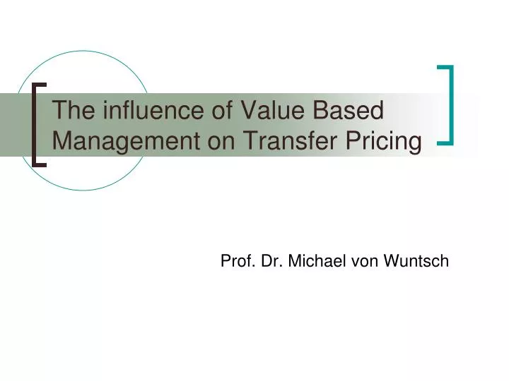 the influence of value based management on transfer pricing
