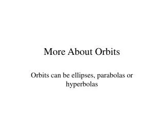 More About Orbits