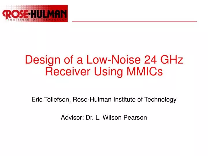 design of a low noise 24 ghz receiver using mmics