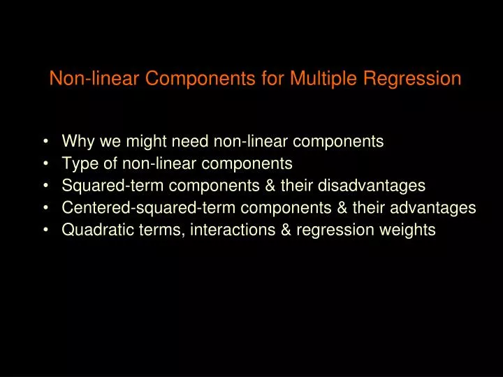 non linear components for multiple regression