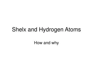 Shelx and Hydrogen Atoms