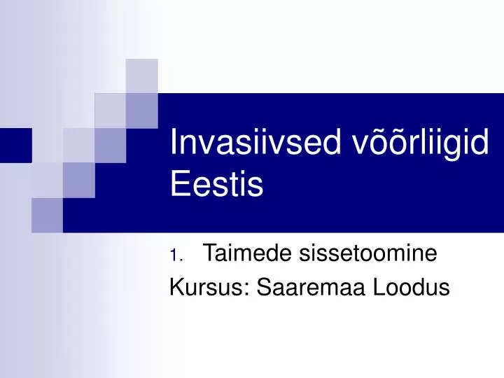 invasiivsed v rliigid eestis