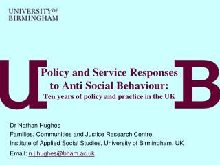 Policy and Service Responses to Anti Social Behaviour : Ten years of policy and practice in the UK