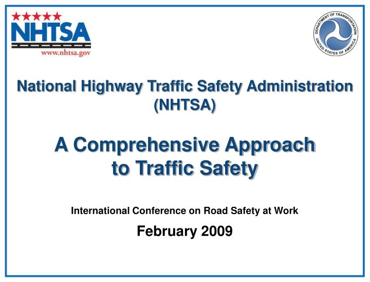 national highway traffic safety administration nhtsa a comprehensive approach to traffic safety