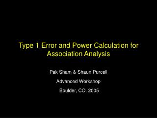 Type 1 Error and Power Calculation for Association Analysis