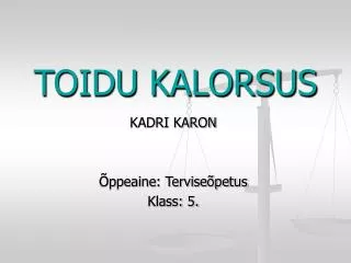 TOIDU KALORSUS