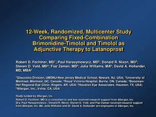 12-Week, Randomized, Multicenter Study Comparing Fixed-Combination Brimonidine-Timolol and Timolol as Adjunctive Th