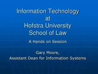 Information Technology at Hofstra University School of Law