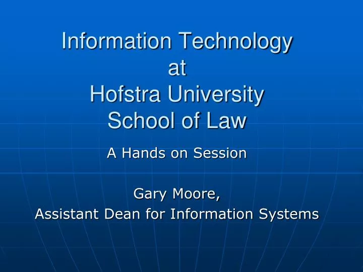 information technology at hofstra university school of law