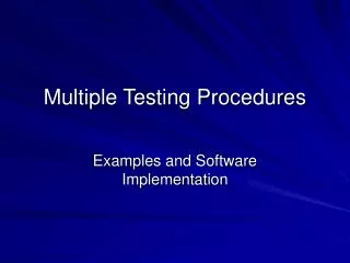 Multiple Testing Procedures