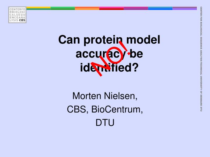 can protein model accuracy be identified