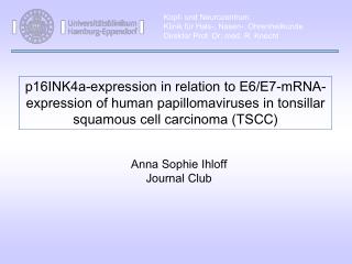 p16INK4a-expression in relation to E6/E7-mRNA-expression of human papillomaviruses in tonsillar squamous cell carcinoma