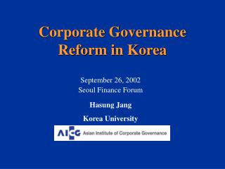 Corporate Governance Reform in Korea