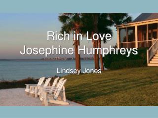Rich in Love Josephine Humphreys