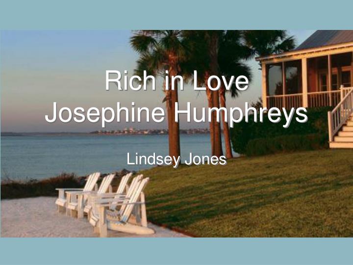 rich in love josephine humphreys