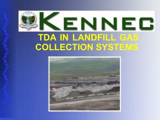 TDA IN LANDFILL GAS COLLECTION SYSTEMS