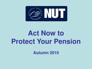Act Now to Protect Your Pension