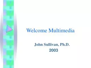 Welcome Multimedia