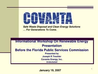 Informational Workshop On Renewable Energy Presentation Before the Florida Public Services Commission Presented by Jose