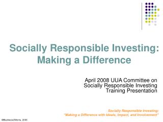 Socially Responsible Investing: Making a Difference