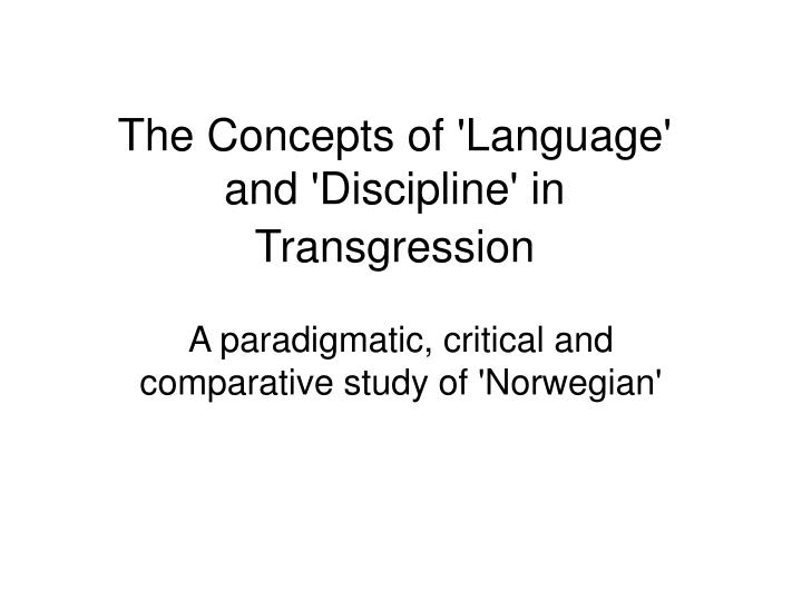 the concepts of language and discipline in transgression