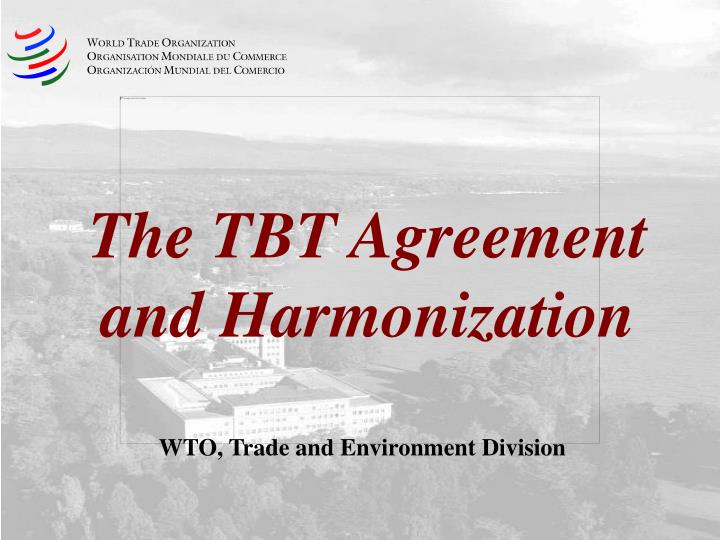 the tbt agreement and harmonization