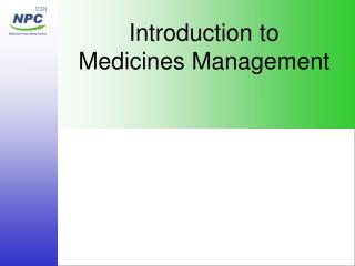 Introduction to Medicines Management