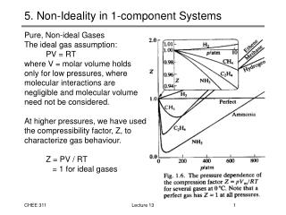 5. Non-Ideality in 1-component Systems