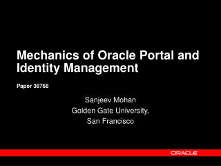 Mechanics of Oracle Portal and Identity Management Paper 36768