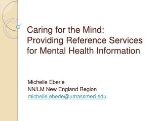 Caring for the Mind: Providing Reference Services for Mental Health Information