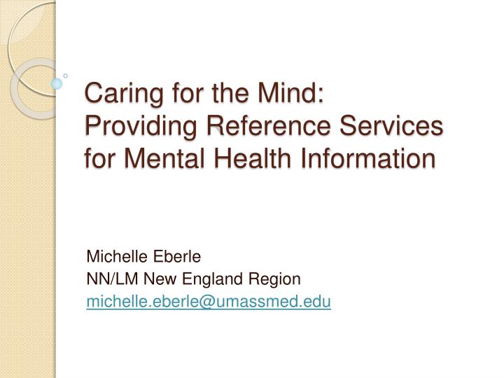 caring for the mind providing reference services for mental health information