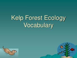 Kelp Forest Ecology Vocabulary