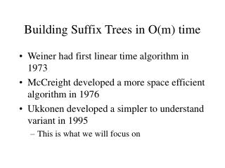Building Suffix Trees in O(m) time
