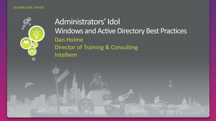 administrators idol windows and active directory best practices