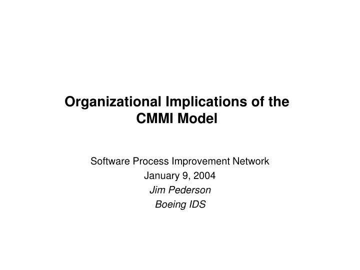 organizational implications of the cmmi model
