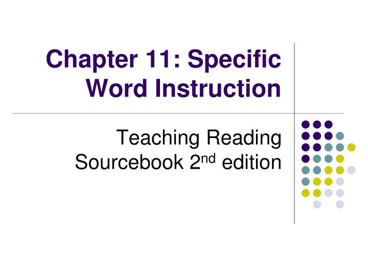 chapter 11 specific word instruction