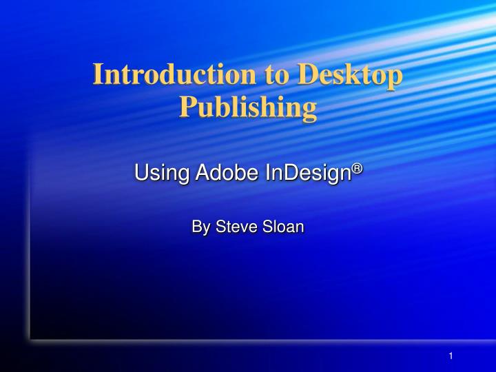 introduction to desktop publishing