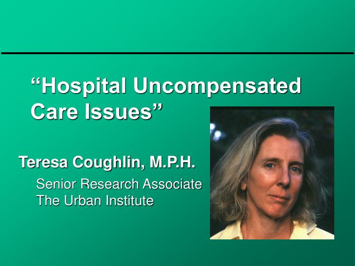 hospital uncompensated care issues