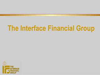 The Interface Financial Group