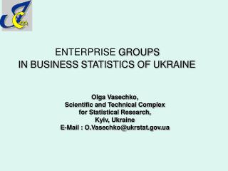 ENTERPRISE GROUPS IN BUSINESS STATISTICS OF UKRAINE