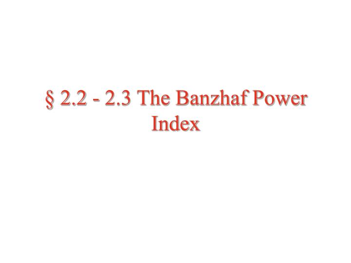 2 2 2 3 the banzhaf power index