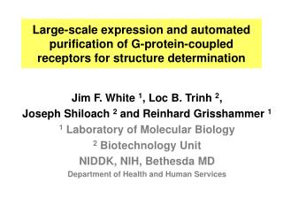 Large-scale expression and automated purification of G-protein-coupled receptors for structure determination