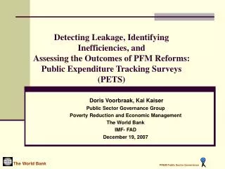 Detecting Leakage, Identifying Inefficiencies, and Assessing the Outcomes of PFM Reforms: Public Expenditure Tracking S