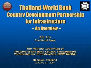 Thailand-World Bank Country Development Partnership for Infrastructure -- An Overview --