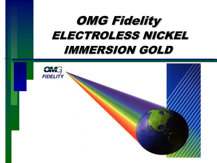 omg fidelity electroless nickel immersion gold