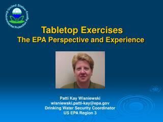 Tabletop Exercises The EPA Perspective and Experience
