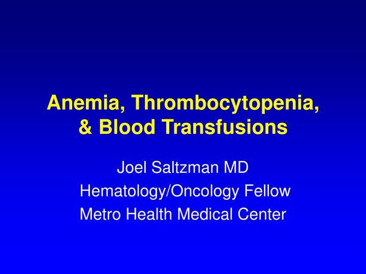 anemia thrombocytopenia blood transfusions