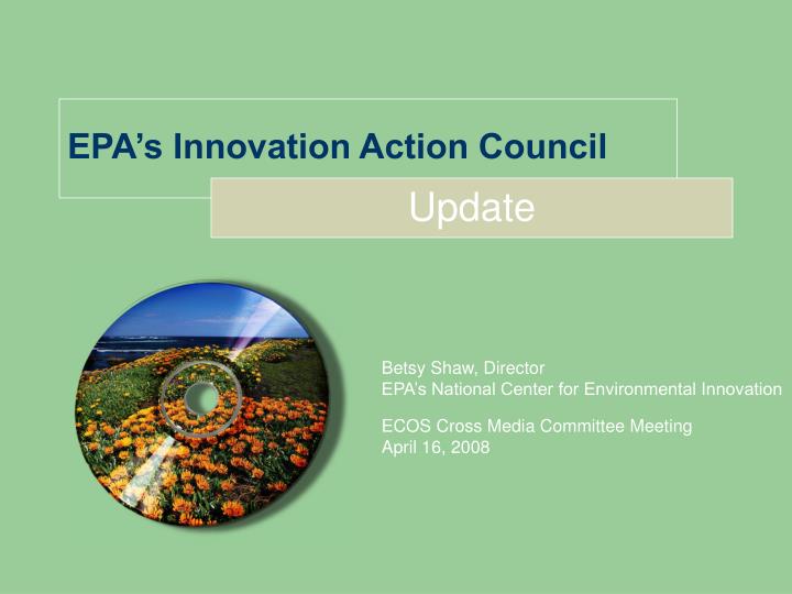 epa s innovation action council
