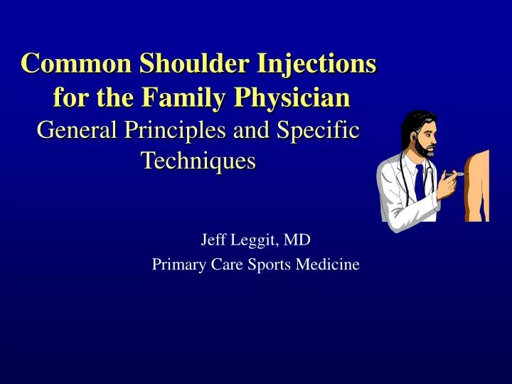 common shoulder injections for the family physician general principles and specific techniques