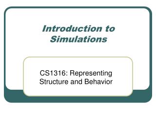 Introduction to Simulations